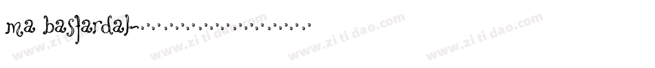 MA Bastarda1字体转换